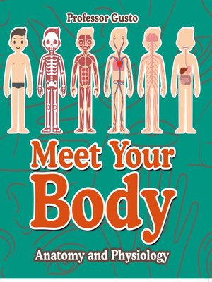 cover image of Meet Your Body--Baby's First Book--Anatomy and Physiology